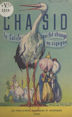 Chasid - Histoire du calife qui fut changé en cigogne