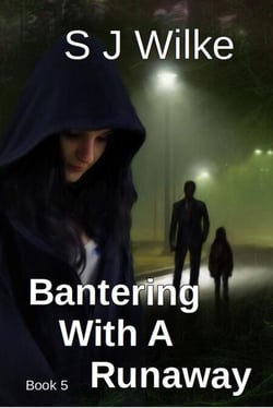 Bantering With A Runaway - Banter Series, #5