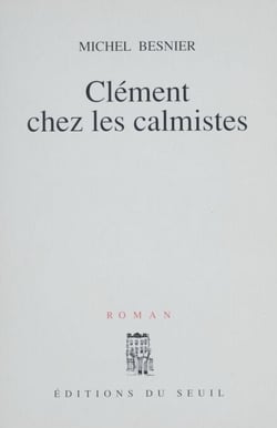Clément chez les calmistes