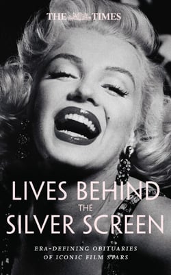 The Times Lives Behind the Silver Screen - Era-defining obituaries of iconic film stars