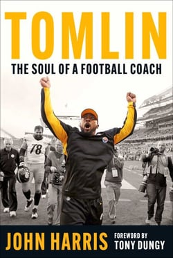 Tomlin - The Soul of a Football Coach
