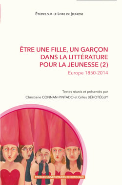 Être une fille, un garçon dans la littérature pour la jeunesse (2) - Europe 1850-2014