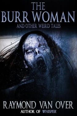 The Burr Woman and Other Weird Tales