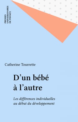 D'un bébé à l'autre - Les différences individuelles au début du développement