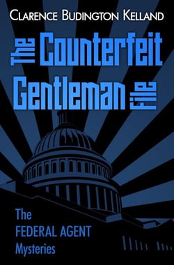 The Counterfeit Gentleman File - The Federal Agent Mysteries