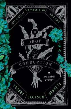 A Drop of Corruption - An Ana and Din Mystery