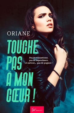 Touche pas à mon cœur ! - New romance engagée sur la reconstruction après violences conjugales
