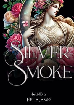Silver Smoke - Band 2 der Sound of Fire Trilogie