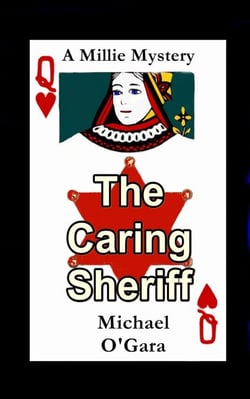 The Caring Sheriff - The Millie Thriller Mysteries, #7