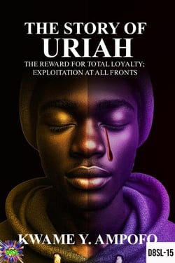 The Story of Uriah: The  Reward for Total Loyalty ; Exploitation at All Fronts - December 8 Spiritual Liberation Series, #15
