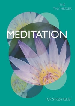 Tiny Healer: Meditation - A Pocket Guide to Inner Peace