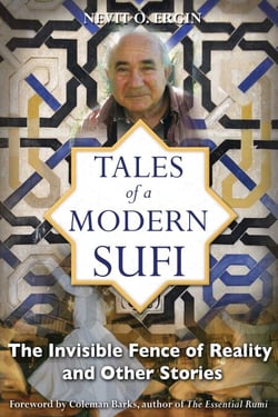 Tales of a Modern Sufi - The Invisible Fence of Reality and Other Stories