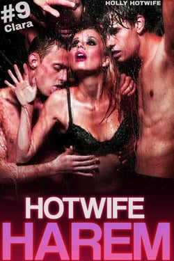 Hotwife Harem #9: Clara - Hotwife Harem, #9