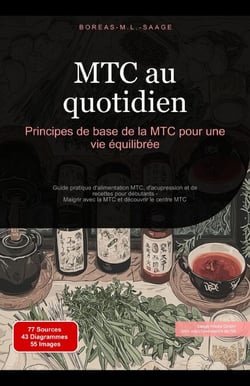 MTC au quotidien: Principes de base de la MTC pour une vie équilibrée - MTC (FR), #4