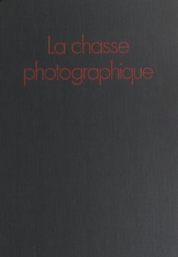 La chasse photographique