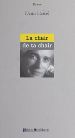 La chair de ta chair - Roman