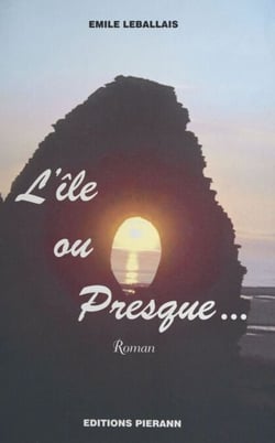 L'île ou presque - Roman