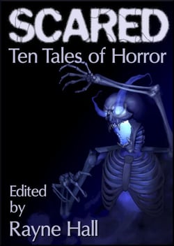 Scared: Ten Tales of Horror - Ten Tales Fantasy &amp; Horror Stories
