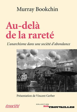 Au-delà de la rareté - L'anarchisme dans une société d'abondance