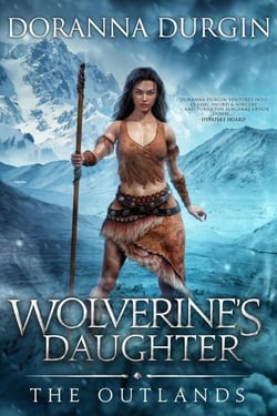 Wolverine's Daughter - The Outlands, #1