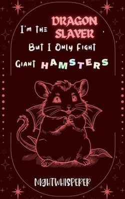 I'm the Dragon Slayer, But I Only Fight Giant Hamsters - I'm the..., But I Only..., #2
