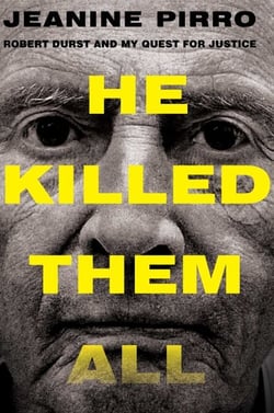 He Killed Them All - Robert Durst and My Quest for Justice