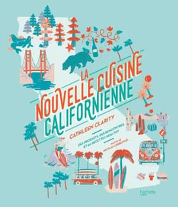La nouvelle cuisine californienne - 60 recettes bonnes et saines par Cathleen Clarity