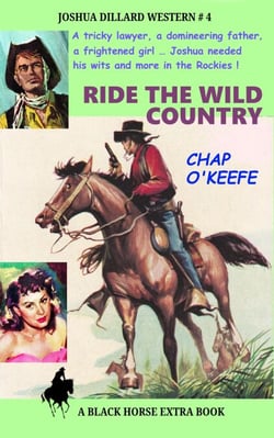 Ride the Wild Country - Joshua Dillard Western, #4