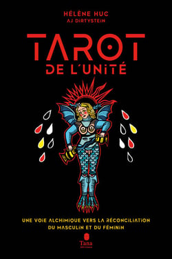 Le Tarot de l'unité - 22 arcanes pour se reconnecter à soi, écoféminisme et spiritualité. Une voie alchimique vers la réconciliation du Masculin et du Féminin