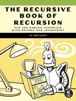 The Recursive Book of Recursion - Ace the Coding Interview with Python and JavaScript