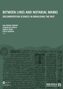 Between Lines and Notarial Marks - Documentation Sciences in rebuilding the past