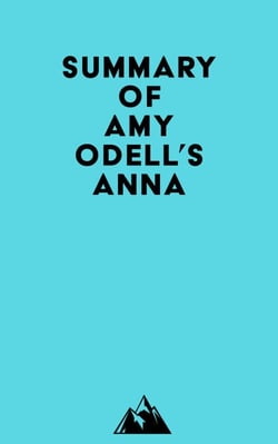 Summary of Amy Odell's Anna