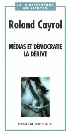 Médias et démocratie - La dérive