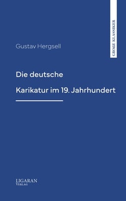 Die deutsche Karikatur im 19. Jahrhundert