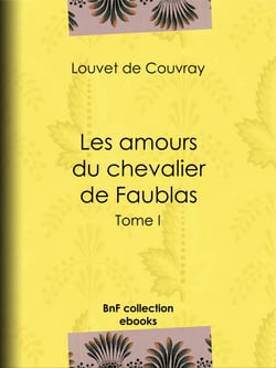 Les Amours du chevalier de Faublas - Tome I