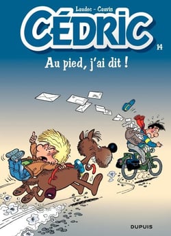 Cédric - Tome 14 - Au pied, j'ai dit !