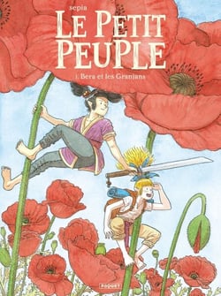 Le Petit Peuple T1 - Bera et les Granjans