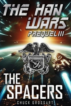 The Spacers (The Han Wars Prequels Book 3)