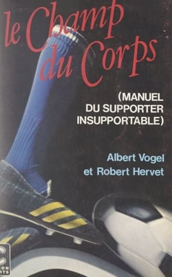 Le champ du corps - À ceux qui participent et vainquent peu