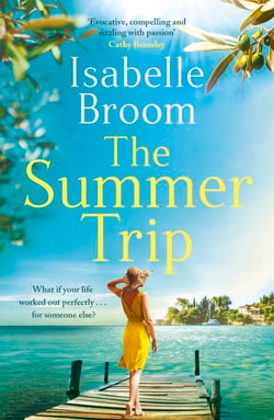 The Summer Trip - escape to sun-soaked Corfu with this must-read romance