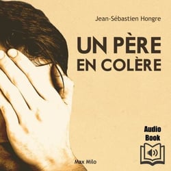 Un père en colère