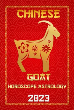 Goat Chinese Horoscope 2023 - Check Out Chinese New Year Horoscope Predictions 2023, #8