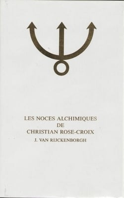 Les Noces Alchimiques de Christian Rose-Croix, T.2