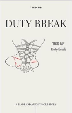 Tied Up (Duty Break)