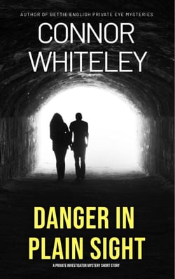 Danger In Plain Sight: A Private Investigator Mystery Short Story