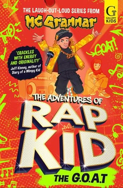 The Adventures of Rap Kid: The G.O.A.T - The hilarious, high-energy series from the viral rapping sensation