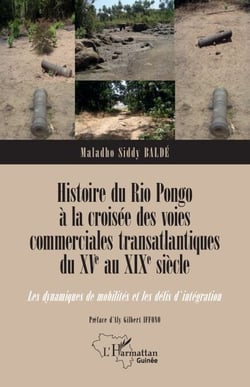 Histoire du Rio Pongo à la croisée des voies commerciales transatlantiques du XVe au XIXe siècle - Les dynamiques de mobilités et les défis d’intégration