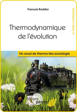Thermodynamique de l'évolution - Un essai de thermo-bio-sociologie
