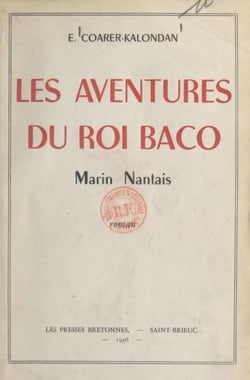 Les aventures du roi Baco - Marin nantais