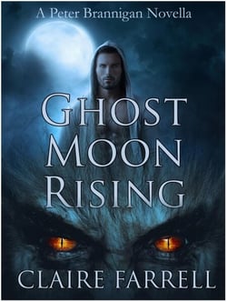 Ghost Moon Rising (A Peter Brannigan Novella) - Peter Brannigan Novellas, #2